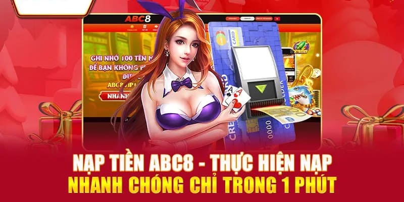 Nạp tiền đúng cách cho tân binh theo hướng dẫn ABC8